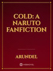 Cold: A Naruto fanfiction Book