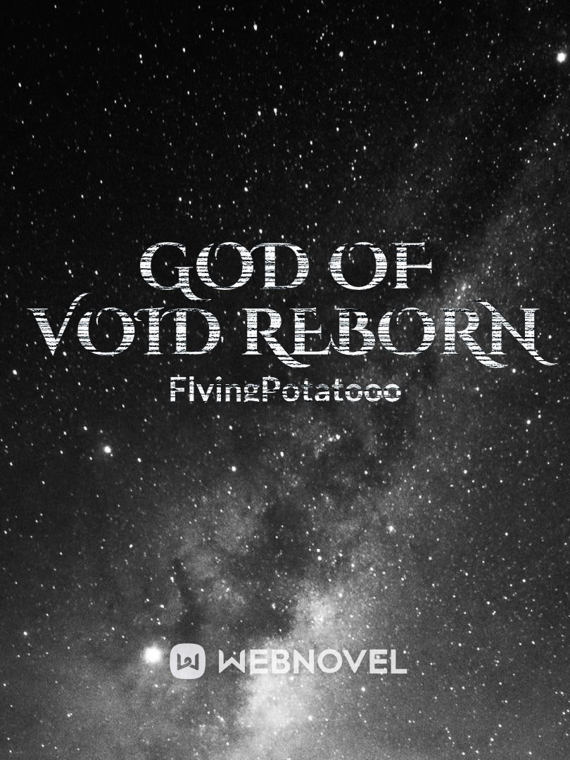 God of Void Reborn