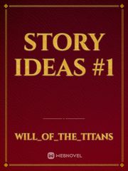 Story ideas #1 Book