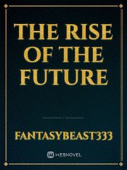 the rise of the future Book