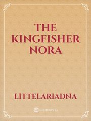 THE KINGFISHER NORA Book