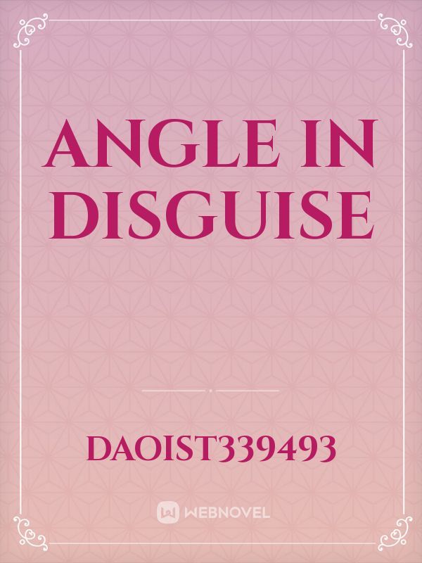 angle in disguise