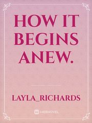 How It Begins Anew. Book