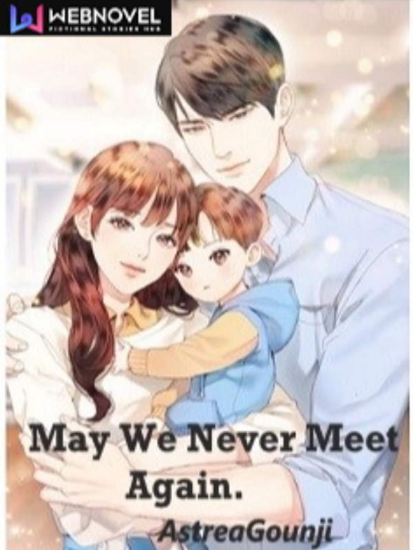 May We Never Meet Again. Book