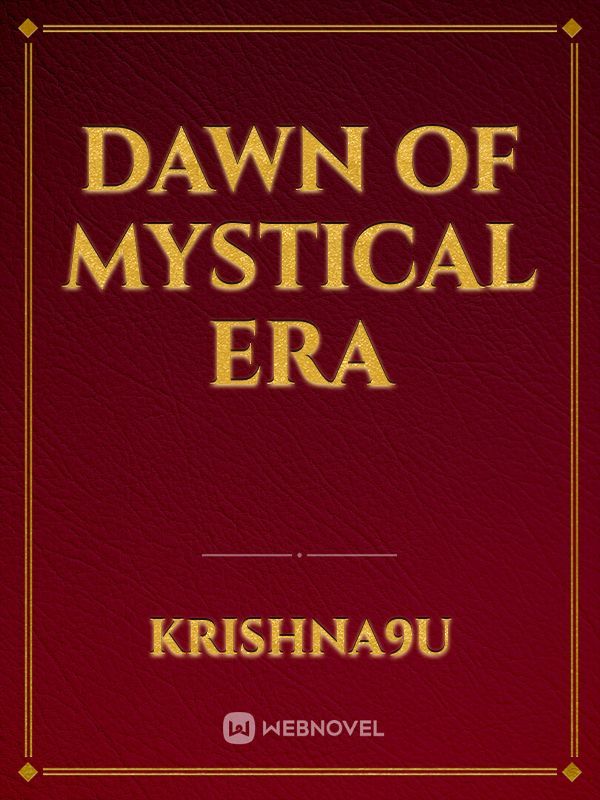 Dawn of Mystical Era Book