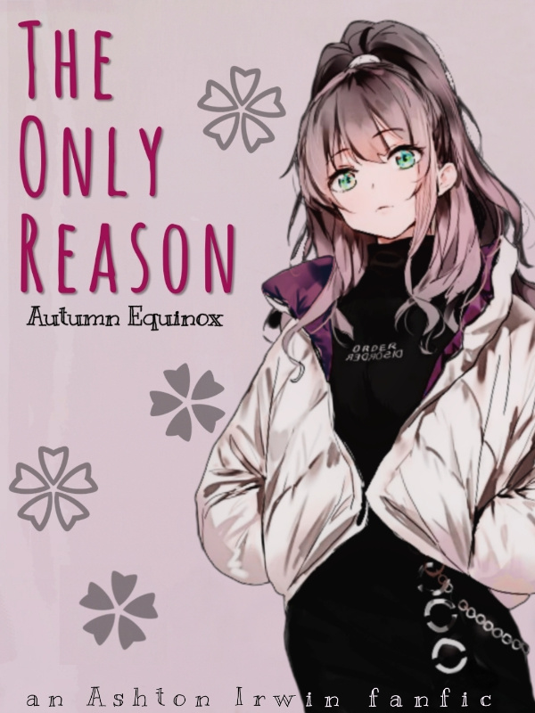 The Only Reason