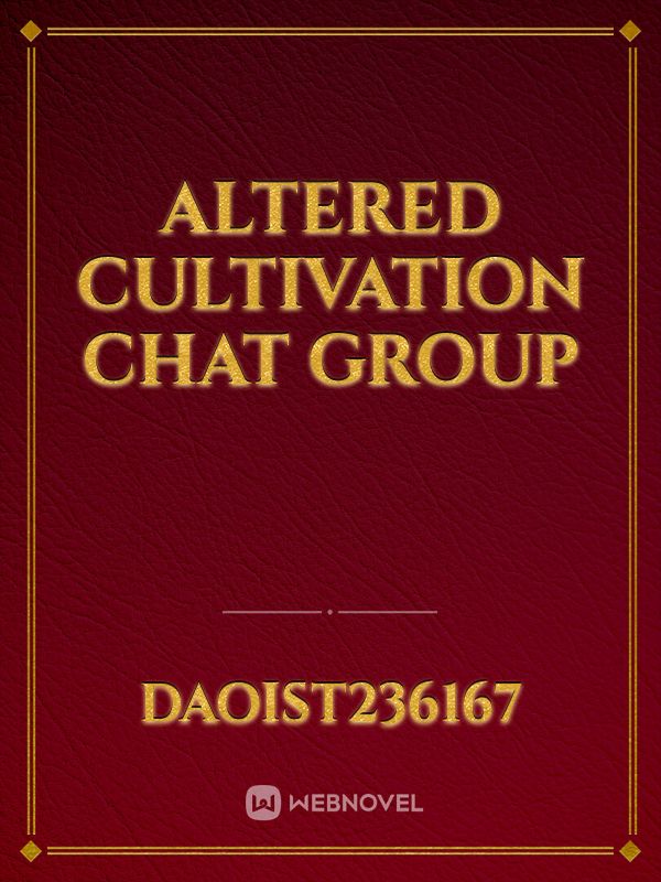 altered Cultivation chat group