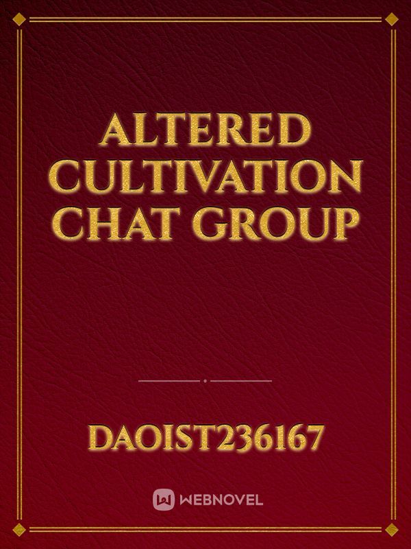 altered Cultivation chat group