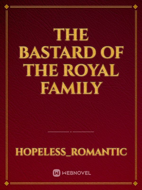 The Bastard of the Royal Family Book