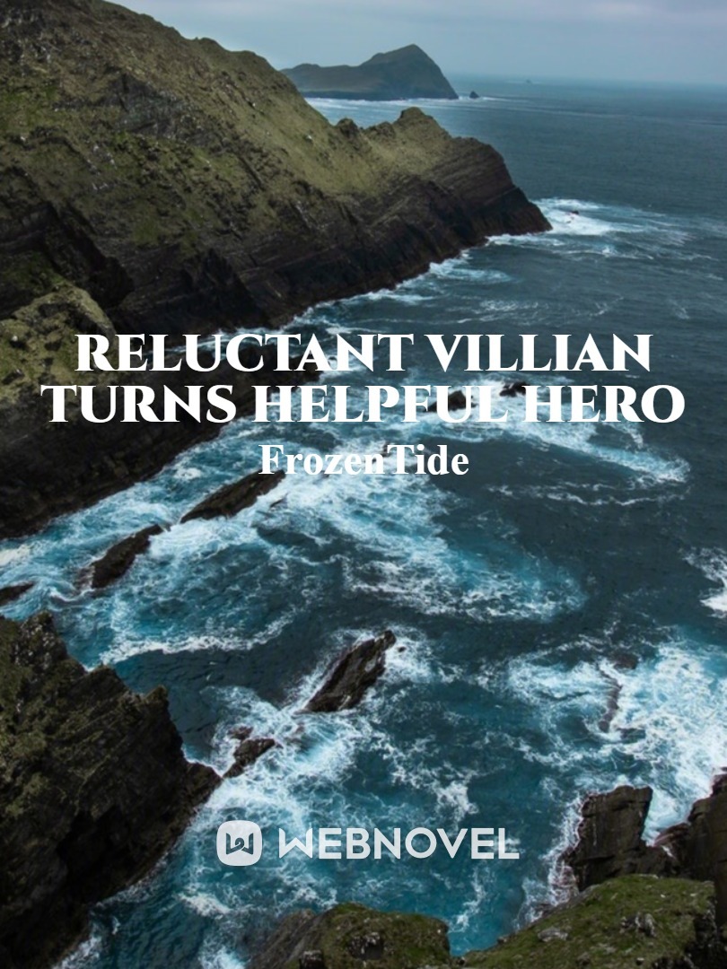 Relucant Villain turns Helpful Hero Book
