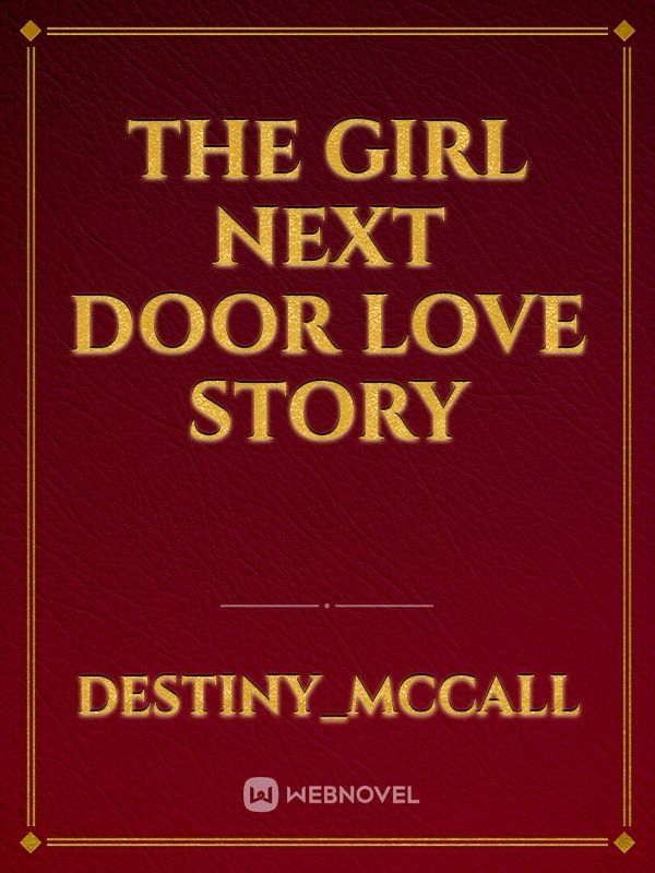 The girl next door love story
