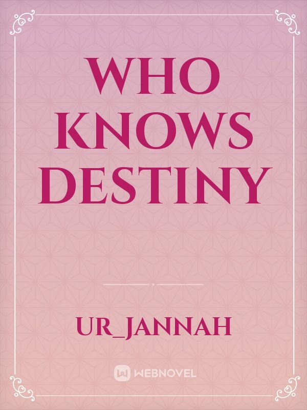 Who Knows Destiny Book