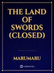 The Land of Swords (closed) Book