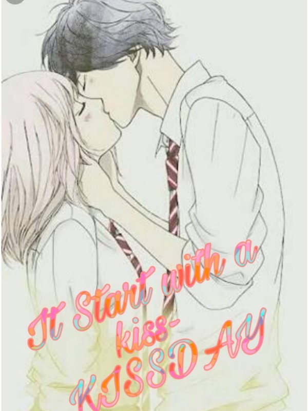 It Start with a kiss
KISSDAY