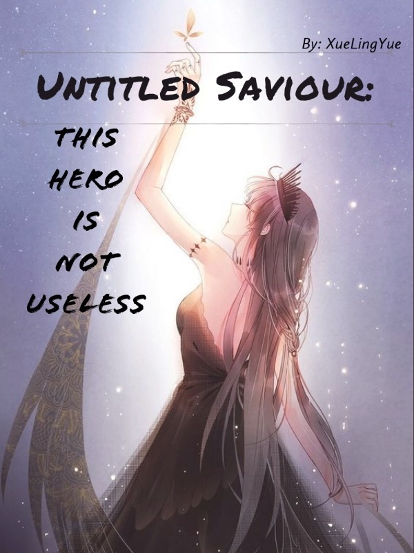 Untitled Saviour: This Hero is Not Useless! Book