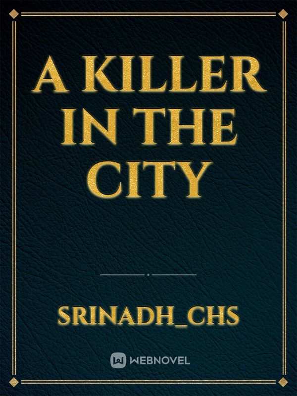 A killer in the city