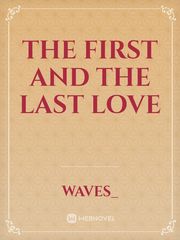 The first and the last love Book