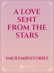 A love Sent From The Stars Book