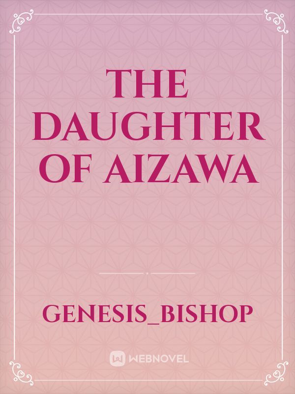 The Daughter of Aizawa