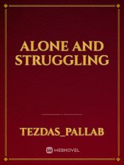 Alone and Struggling Book