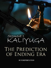 Kaliyuga Segment 1 : The Prediction of Ending Era (BL) Book