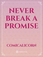 Never break a promise Book
