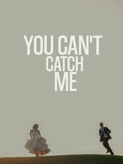 You Can't Catch Me Book