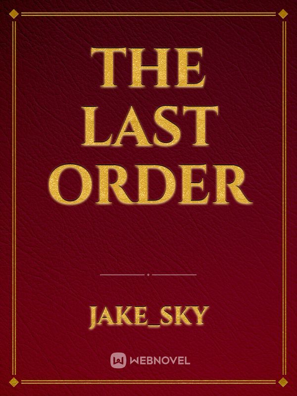 the last order