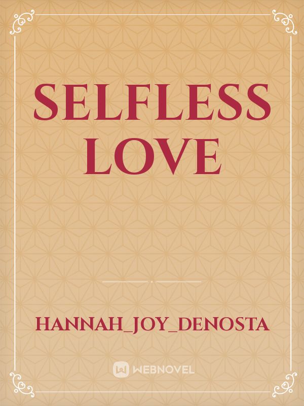 SELFLESS LOVE Book