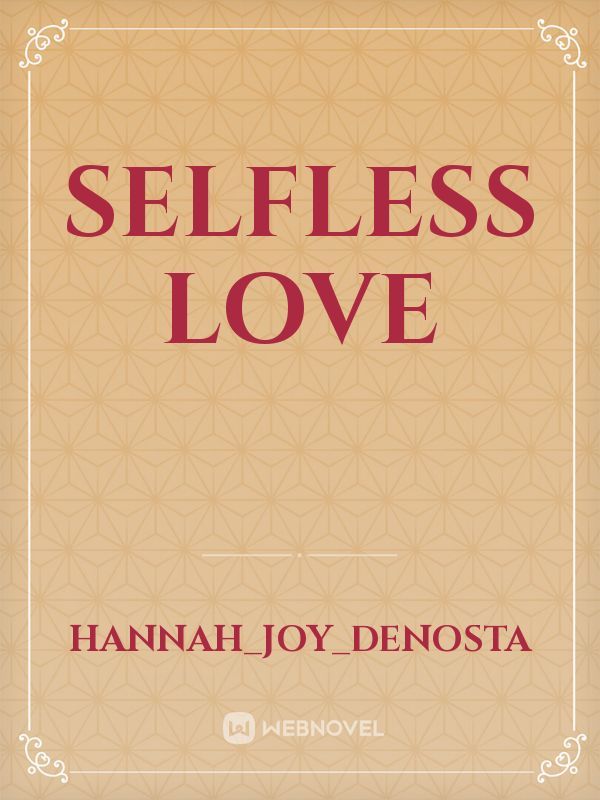 SELFLESS LOVE Book