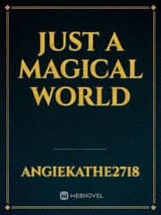 just a Magical World Book