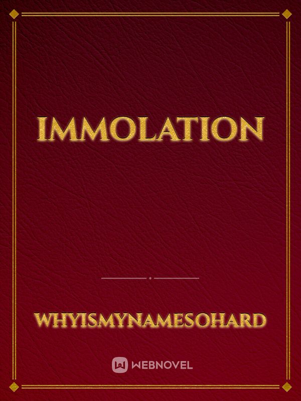 Immolation