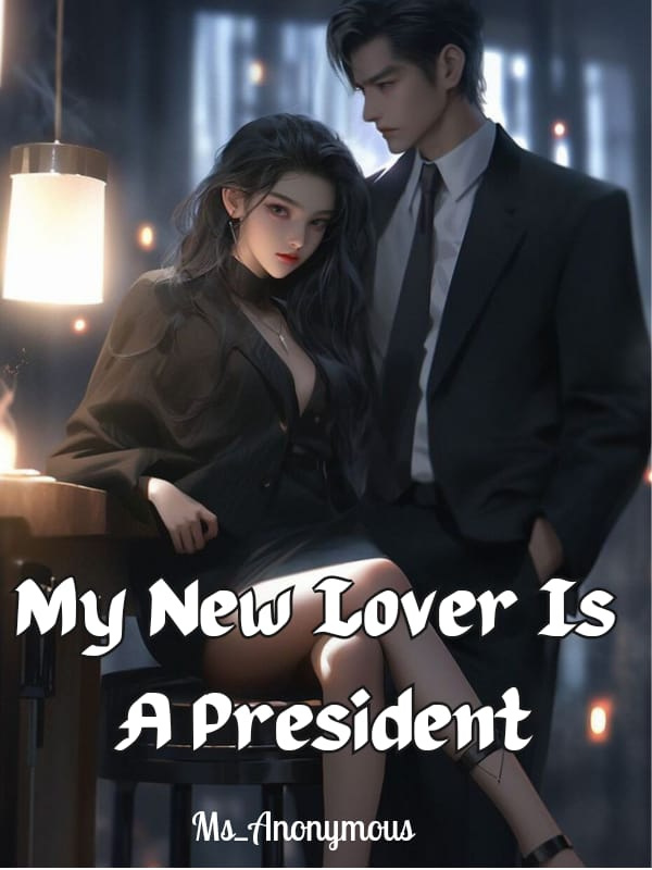 My New Lover Is A President