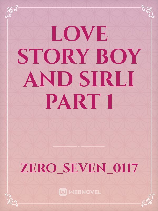 love story boy and sirli part 1