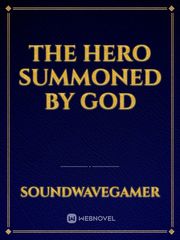 The Hero Summoned By God Book