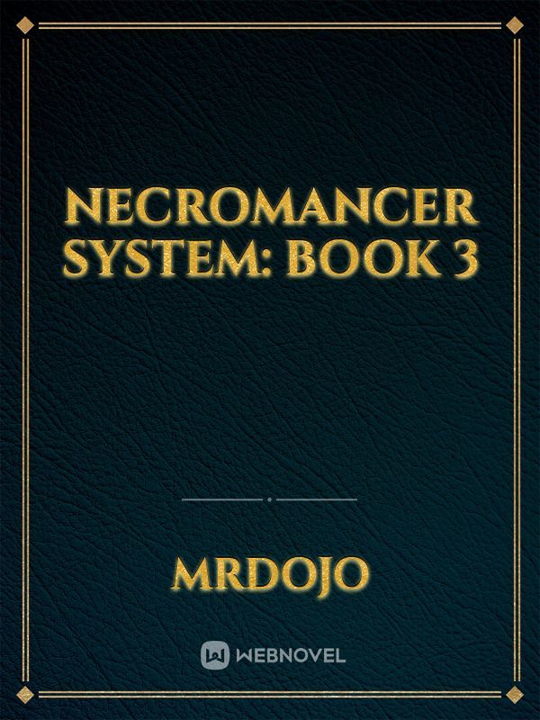 Necromancer System: Book 3 Book