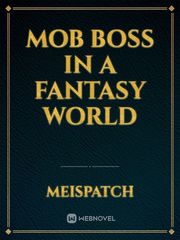 Mob Boss in a Fantasy World Book
