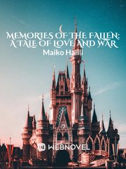 Memories of the Fallen: A tale of love and war Book