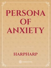 Persona of Anxiety Book