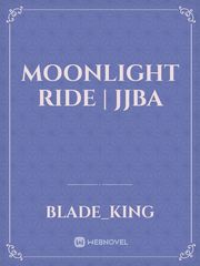 Moonlight ride | JJBA Book
