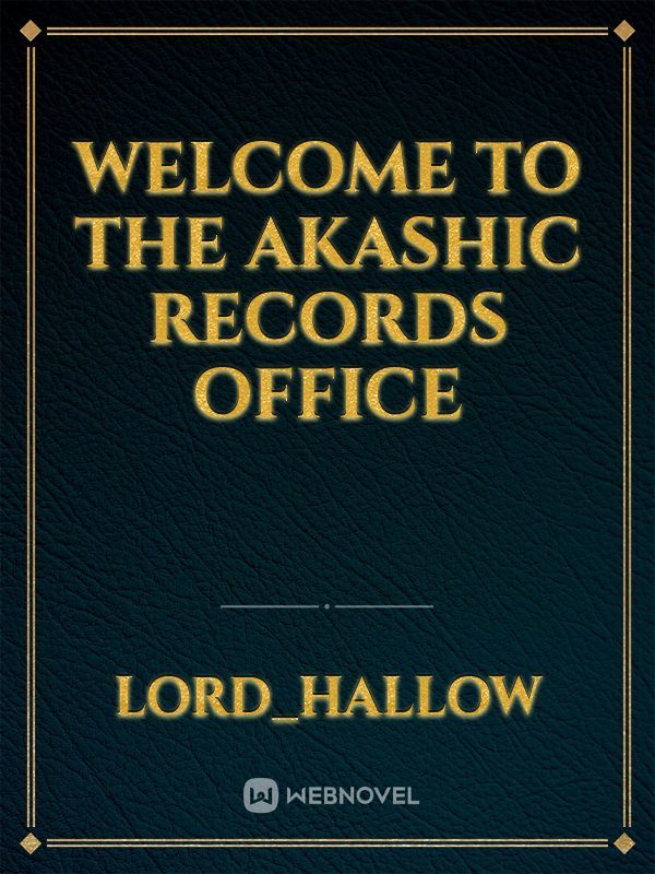 Welcome to the Akashic Records Office Book
