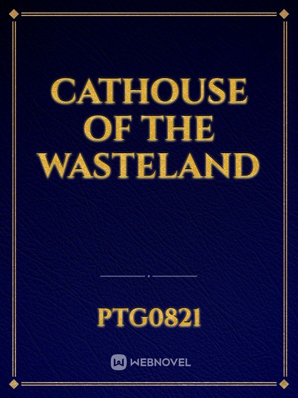 Cathouse of the Wasteland