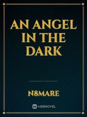 An Angel in the Dark Book