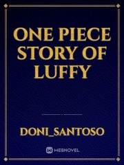 One Piece Story of Luffy Book