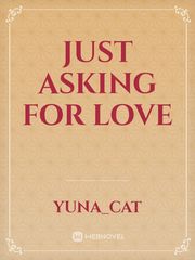 Just Asking for Love Book