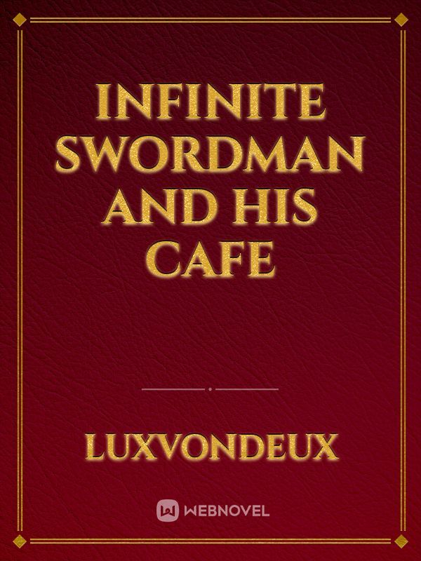 Infinite Swordman and His Cafe Book