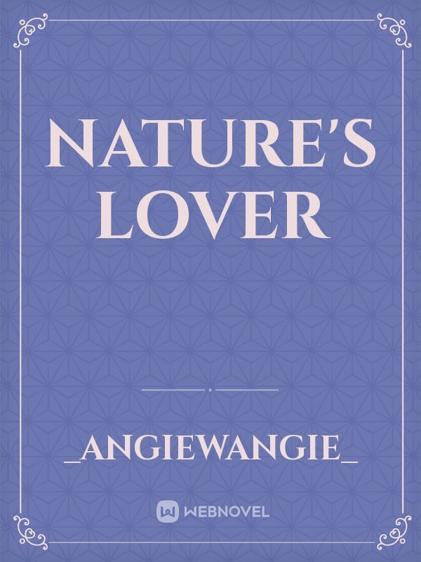 Nature's Lover