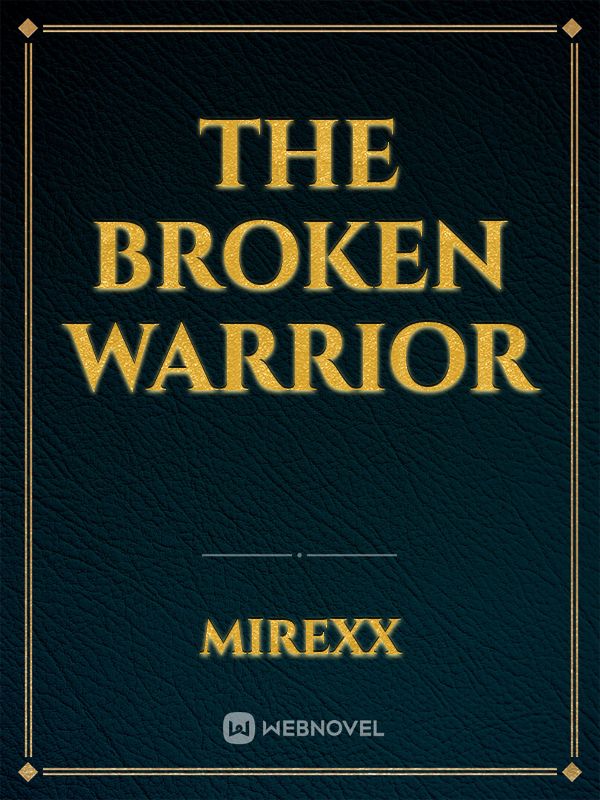 The Broken Warrior Book