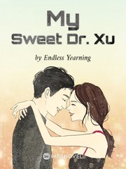 My Sweet Dr. Xu Book