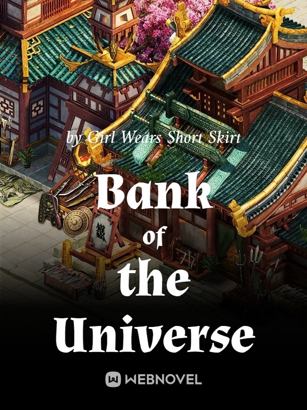 Bank of the Universe